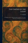 The Gnôsis of the Light The Gnôsis of the Light