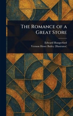 Cover The Romance of a Great Store