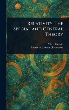 Relativity - Einstein, Albert; Lawson, Robert W (Robert William) Relativity - Einstein, Albert; Lawson, Robert W (Robert William)