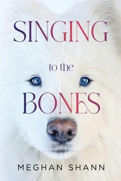 Singing to the Bones - Shann, Meghan