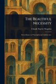 The Beautiful Necessity The Beautiful Necessity