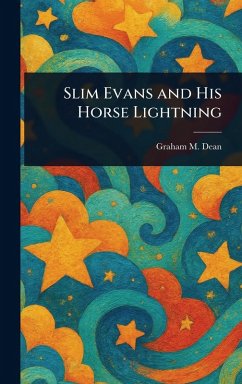 Cover Slim Evans and His Horse Lightning