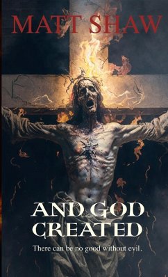Cover And God Created - a horror novella to make you question your faith
