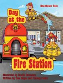 Day at the Fire Station Day at the Fire Station