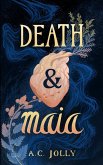 Death & Maia Death & Maia
