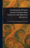 Sumerian Hymns From Cuneiform Texts in the British Museum Sumerian Hymns From Cuneiform Texts in the British Museum