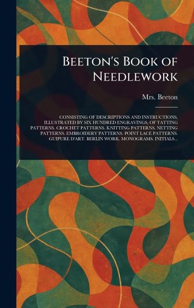 Beeton's Book of Needlework Beeton's Book of Needlework
