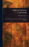 Twelve Naval Captains Twelve Naval Captains