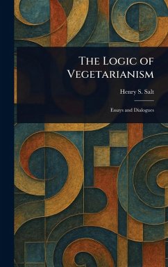 The Logic of Vegetarianism - Salt, Henry S