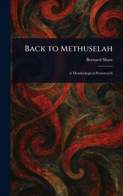 Back to Methuselah - Shaw, Bernard