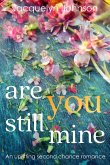 Are You Still Mine Are You Still Mine