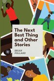 The Next Best Thing and other stories The Next Best Thing and other stories