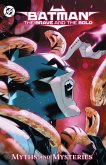 Batman: The Brave and the Bold: Myths and Mysteries Batman: The Brave and the Bold: Myths and Mysteries