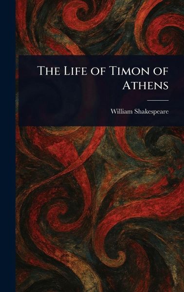 The Life of Timon of Athens The Life of Timon of Athens