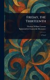 Friday, the Thirteenth Friday, the Thirteenth