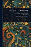 The Case of Wagner The Case of Wagner