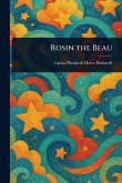 Rosin the Beau Rosin the Beau