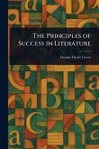 The Principles of Success in Literature The Principles of Success in Literature