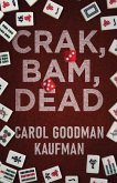 Crak, Bam, Dead Crak, Bam, Dead