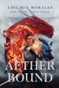 Aether Bound - Book One - Morales, Chicago