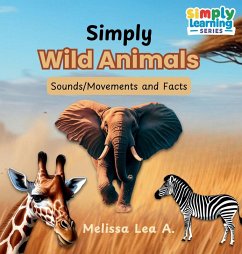 Simply Wild Animals - A, Melissa Lea
