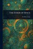 The Ether of Space The Ether of Space