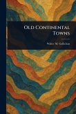 Old Continental Towns Old Continental Towns