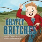 Bratty Britches Bratty Britches