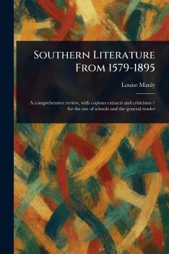 Southern Literature From 1579-1895 - Manly, Louise