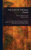 The Life Of Thomas Paine The Life Of Thomas Paine