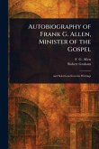 Autobiography of Frank G. Allen, Minister of the Gospel