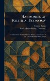 Harmonies of Political Economy Harmonies of Political Economy