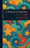 A Bunch of Cherries A Bunch of Cherries