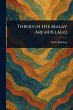 Through the Malay Archipelago - Bild 1