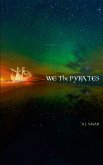 WE The PYRATES WE The PYRATES