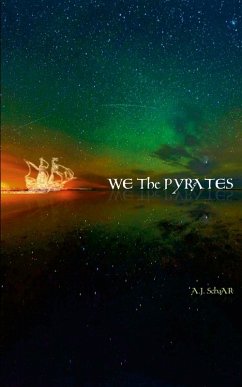WE The PYRATES - Schaar, A. J.