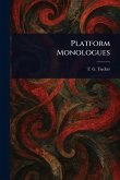 Platform Monologues Platform Monologues