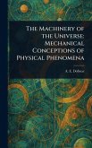 The Machinery of the Universe The Machinery of the Universe