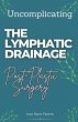 Uncomplicating The Lymphatic Drainage - Bild 1