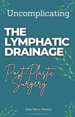 Cover Uncomplicating The Lymphatic Drainage