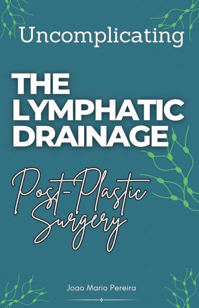 Uncomplicating The Lymphatic Drainage Uncomplicating The Lymphatic Drainage