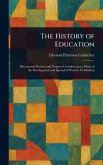 The History of Education The History of Education