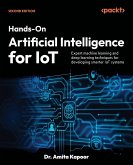 Hands-On Artificial Intelligence for IoT - Second Edition Hands-On Artificial Intelligence for IoT - Second Edition