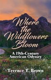 Where the Wildflowers Bloom Where the Wildflowers Bloom