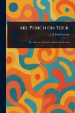 Mr. Punch on Tour Mr. Punch on Tour