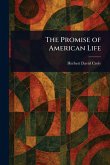 The Promise of American Life The Promise of American Life