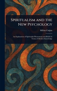 Cover Spiritualism and the New Psychology