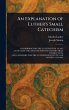 An Explanation of Luther's Small... - Bild 1