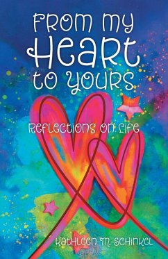 From My Heart to Yours - Schinkel, Kathleen M.