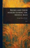 Books and Their Makers During the Middle Ages